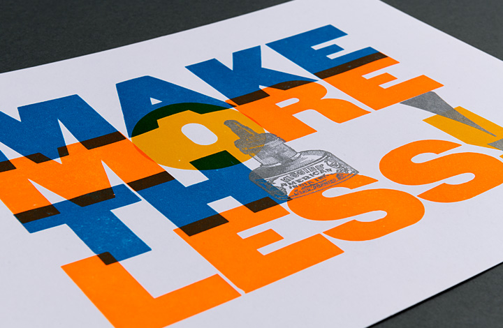 Make More Think Less / Print More Think Less - 2